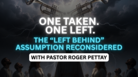 The “Left Behind” Assumption Reconsidered